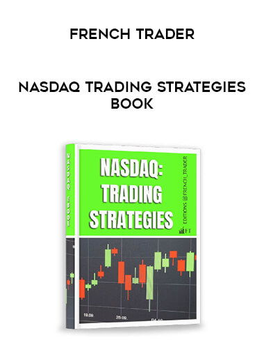 French Trader – Nasdaq Trading Strategies Book from https://illedu.com