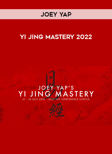 Joey Yap -  Yi Jing Mastery 2022 from https://illedu.com