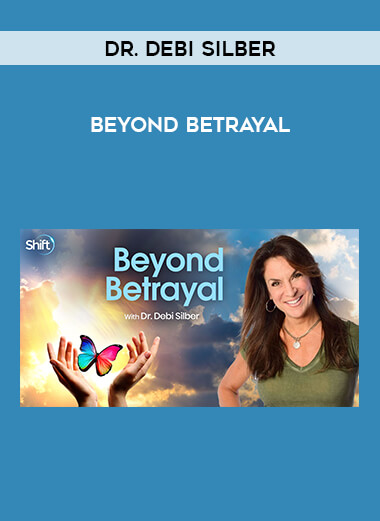 Beyond Betrayal with Dr. Debi Silber from https://illedu.com