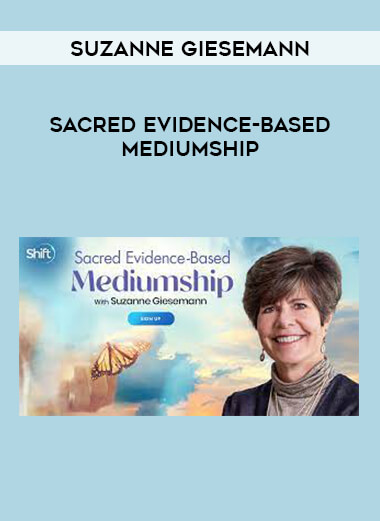 Sacred Evidence-Based Mediumship  with Suzanne Giesemann from https://illedu.com