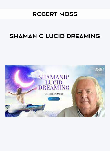 Shamanic Lucid Dreaming with Robert Moss from https://illedu.com