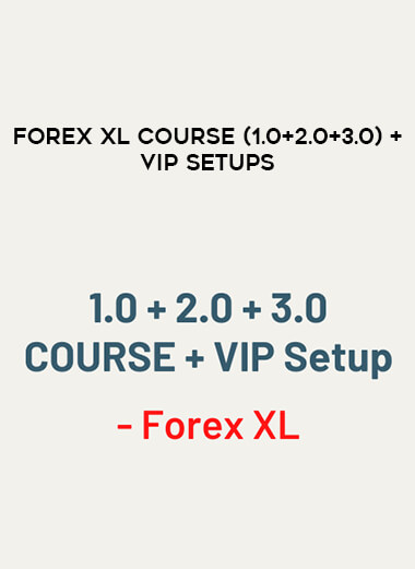 Forex Xl Course (1.0+2.0+3.0) + VIP Setups from https://illedu.com