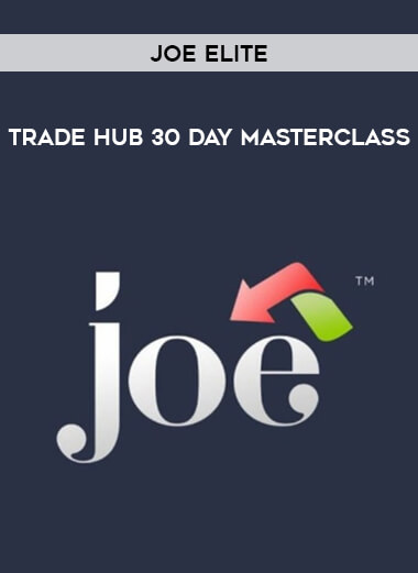 JOE ELite Trade Hub 30 Day Masterclass from https://illedu.com