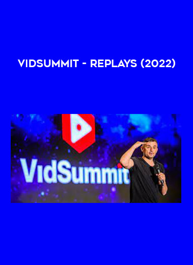 VidSummit - Replays (2022) from https://illedu.com