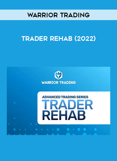 Warrior Trading – Trader Rehab (2022) from https://illedu.com
