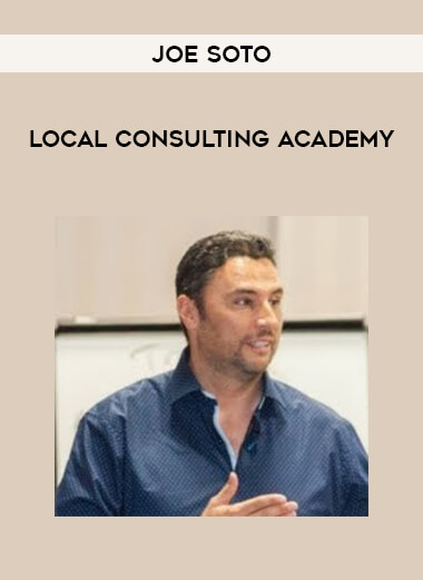 Joe Soto - Local Consulting Academy from https://illedu.com