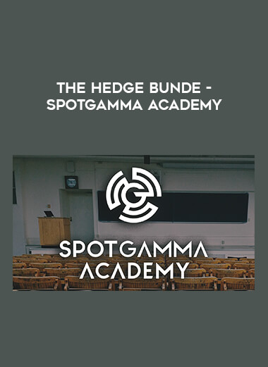 The Hedge Bunde – SpotGamma Academy from https://illedu.com