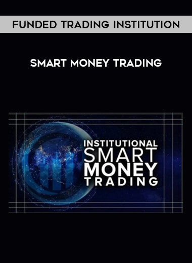 Funded Trading Institution – Smart Money Trading from https://ponedu.com