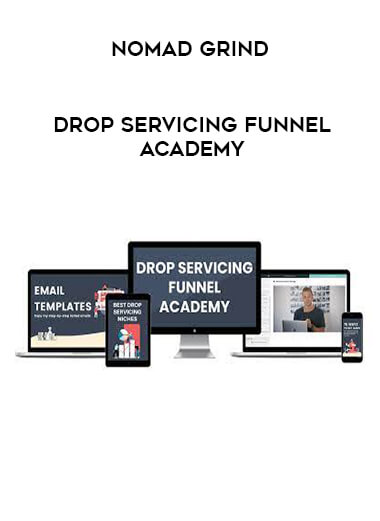 Nomad Grind - Drop Servicing Funnel Academy from https://ponedu.com