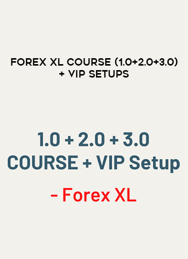 Forex Xl Course (1.0+2.0+3.0) + VIP Setups from https://ponedu.com