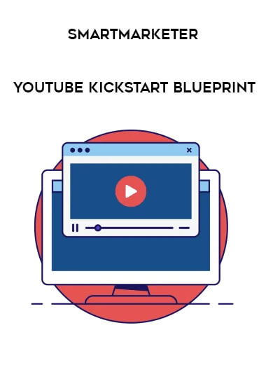 Smartmarketer - YouTube Kickstart Blueprint from https://ponedu.com