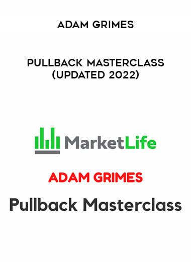 Adam Grimes – Pullback Masterclass (Updated 2022) from https://ponedu.com
