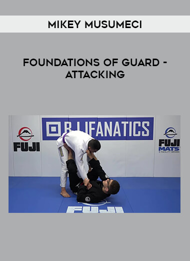 Mikey Musumeci - Foundations of Guard - Attacking from https://ponedu.com