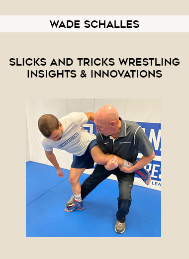 Wade Schalles - Slicks and Tricks Wrestling Insights & Innovations from https://ponedu.com