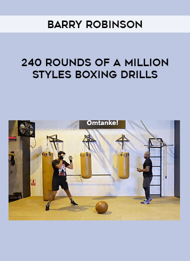 Barry Robinson - 240 Rounds Of A Million Styles Boxing Drills from https://ponedu.com