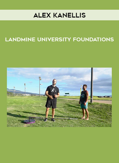 Alex Kanellis - Landmine University Foundations from https://ponedu.com